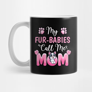 My Fur-Babies Call Me Mom Dog Lover Mother day Mug